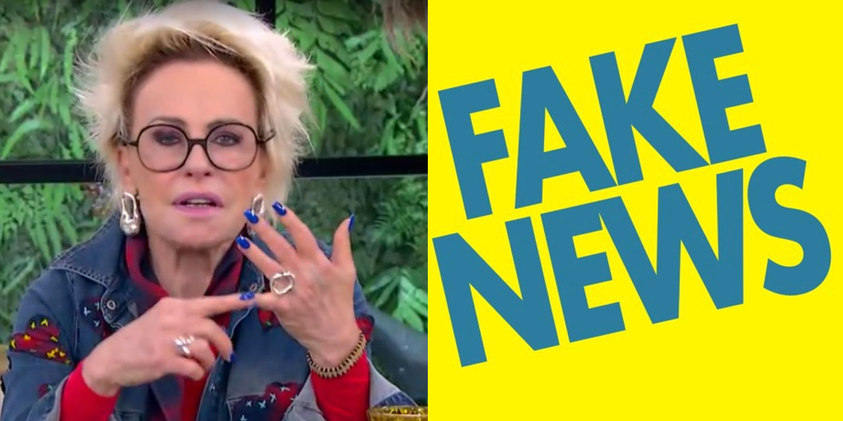Ana Maria Braga desmente Fake News(Foto: Reprodução, Montagem, fatos da TV)